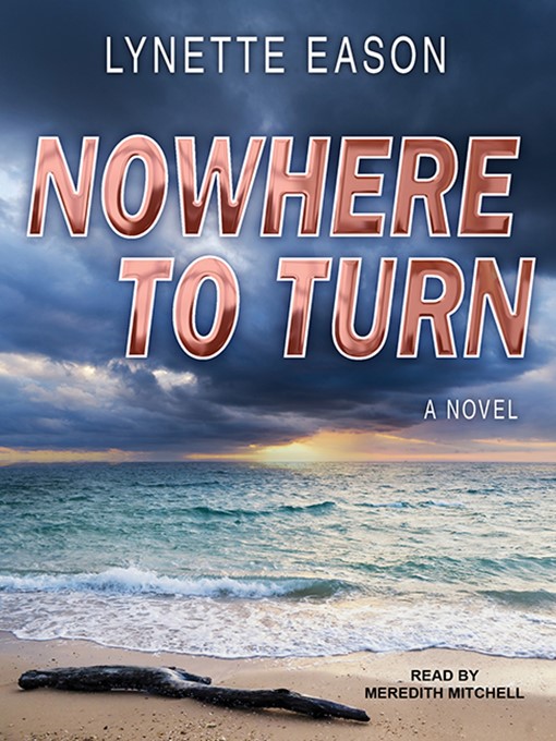 Title details for Nowhere to Turn by Lynette Eason - Wait list